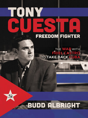 cover image of Tony Cuesta, Freedom Fighter